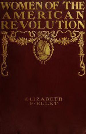 [Gutenberg 49411] • The Women of The American Revolution, Vol. 1